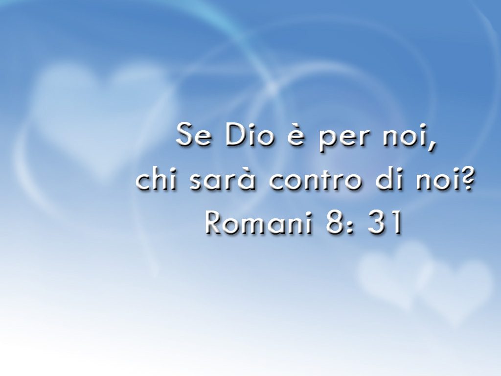 Se Dio è Con Noi Chi Sarà Contro Di Noi